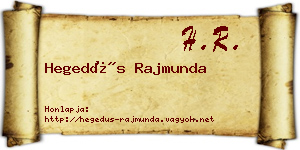 Hegedűs Rajmunda névjegykártya